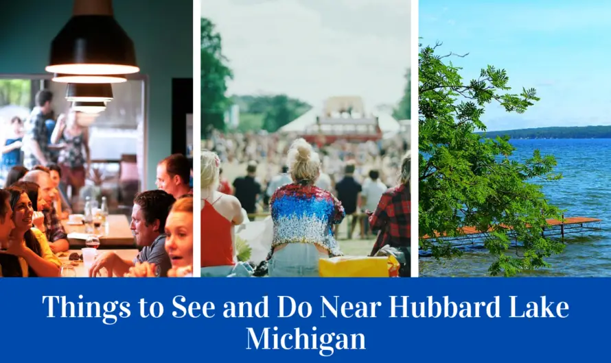 13 Best Things To Do Near Hubbard Lake, Michigan