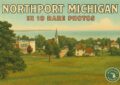 Northport Michigan History