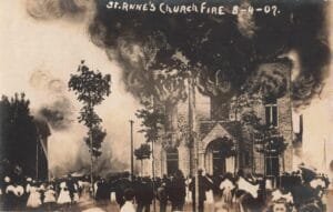 St. Annes Church Fire 8 4 1907