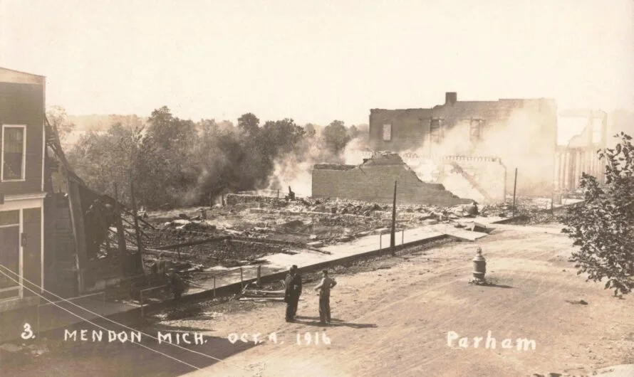 The 1916 Mendon Fire – Michigan’s Lost Village