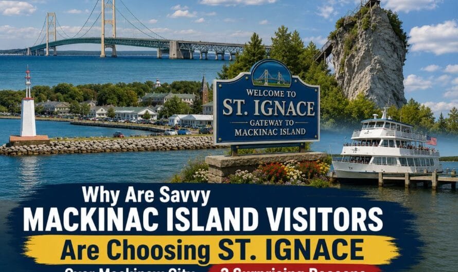 Why Mackinac Island Visitors Are Choosing St. Ignace Over Mackinaw City